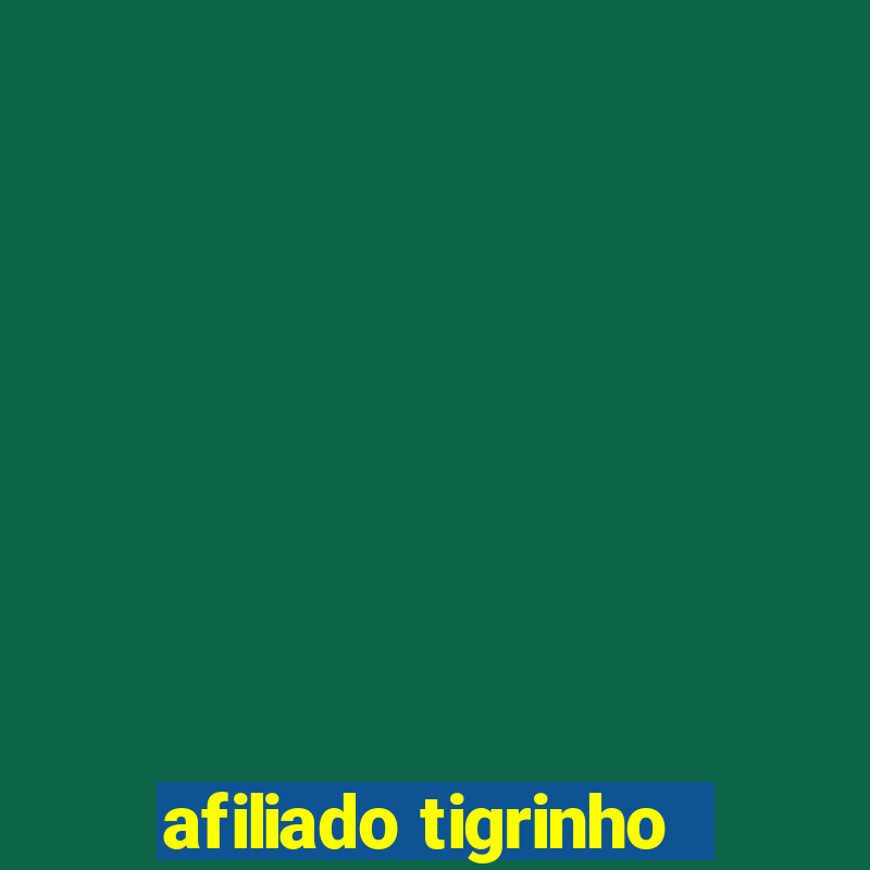 afiliado tigrinho